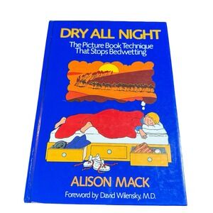 Dry All Night Alison Mack Bedwetting Help Book Technique 1st Ed Hardcover 1989